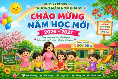 TRƯỜNG MẦM NON HỌA MI, XÃ KRÔNG NÔ HOÀN THÀNH CÔNG TÁC TUYỂN SINH NĂM HỌC 2026 – 2027